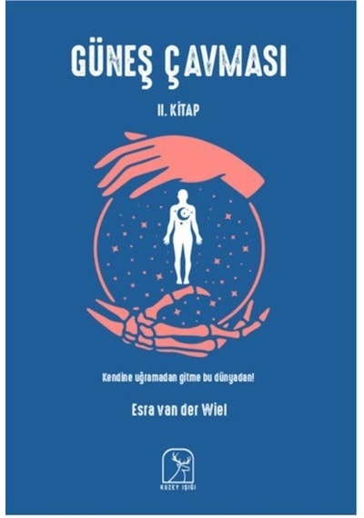 Güneş Çavması 2.Kitap - Esra van der Wiel - Kuzey Işığı