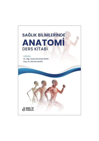 Sağlık Bilimlerinde Anatomi Ders Kitabı- Nobel Tıp Kitabevleri