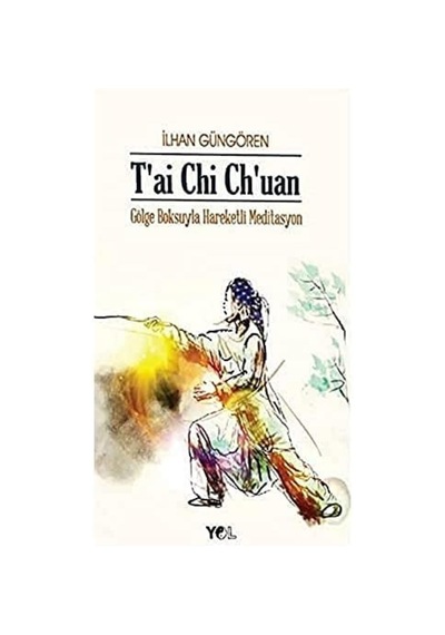 T'ai Chi Ch'uan Gölge Boksuyla Hareketli Meditasyon