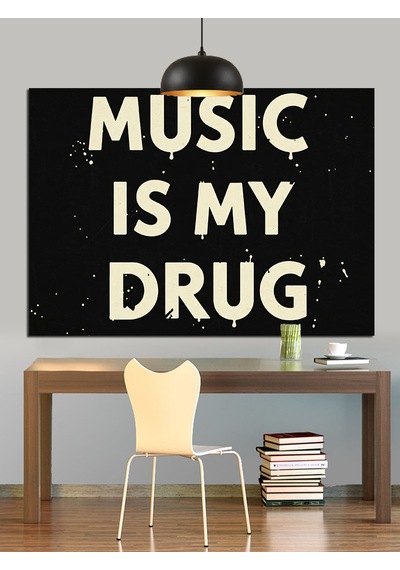 Müzik Benim Uyuşturucum Yazısı Dekoratif Kanvas - Mdf Ahşap Tablo