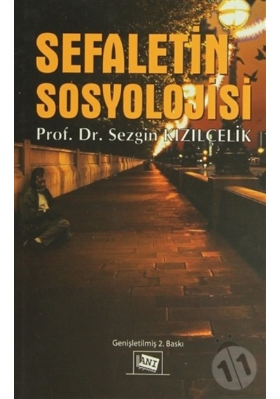 Sefaletin Sosyolojisi - Sezgin Kızılçelik - Anı Yayıncılık