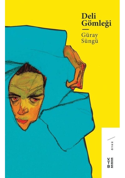 Deli Gömleği - Güray Süngü - Ketebe