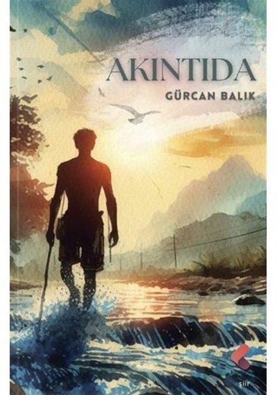 Akıntıda / Gürcan Balık