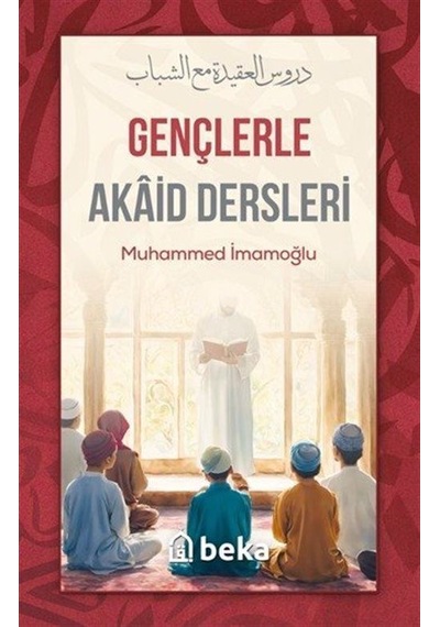 Gençlerle Akaid Dersleri / Muhammed İmamoğlu