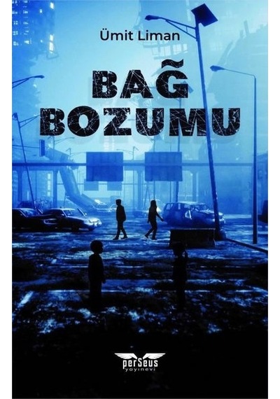 Bağ Bozumu - Ümit Liman - Perseus Yayınevi