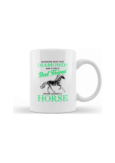 Whoever Horses Are A Girl S Best Friend Not Diamonds Kupa Bardak Porselen Karışık