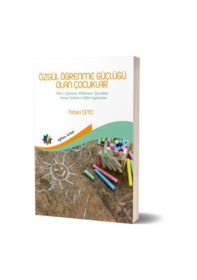 Özgül Öğrenme Güçlüğü Olan Çocuklar - Tahsin Çiftçi