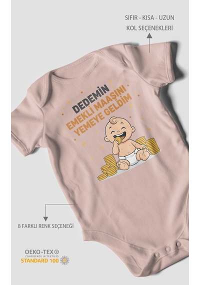 Dedemin Emekli Maaşını Yemeye Geldim Baskılı Bebek Zıbını Çıtçıtlı Body %100 Pamuk Kısa Kol Pastel Pembe