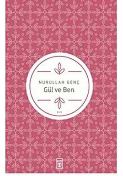 Gül ve Ben- Timaş Yayınları