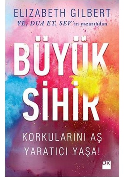 Büyük Sihir - Elizabeth Gilbert - Doğan Kitap