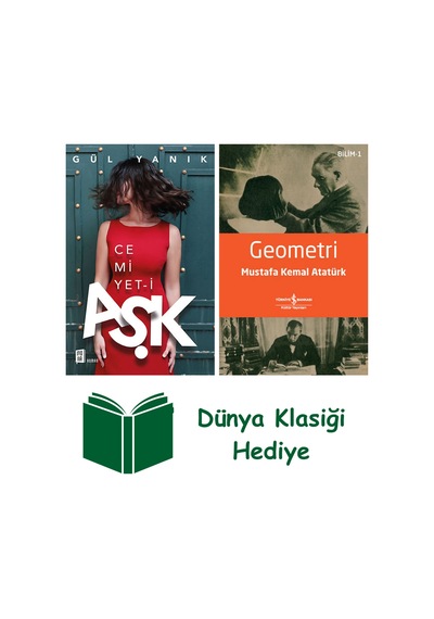 Cemiyet-i Aşk + Geometri + Dünya Klasiği Hediye