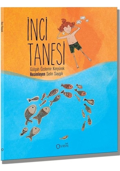 İnci Tanesi - Gülşah Özdemir Koryürek - Sıfırdan Yayınları