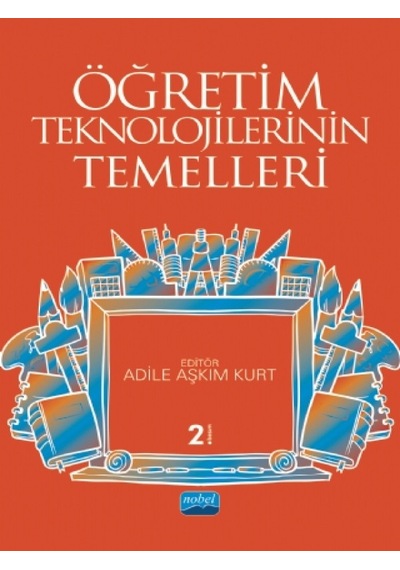 Öğretim Teknolojilerinin Temelleri- Nobel Akademik Yayıncılık