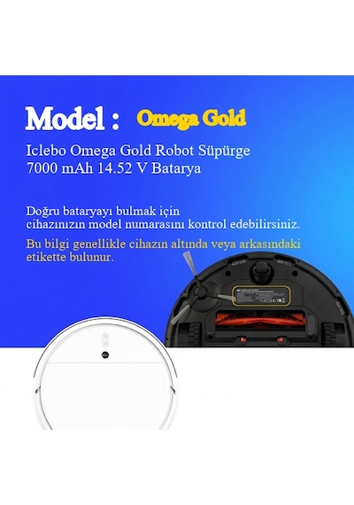 Iclebo Omega Gold Robot Süpürge 7000 Mah 14.52v Batarya
