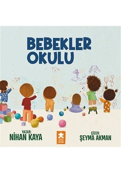 Bebekler Okulu / Nihan Kaya