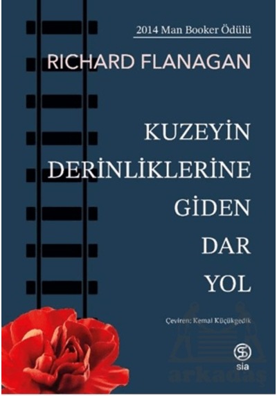 Kuzeyin Derinliklerine Giden Dar Yol Sia Kitap Ciltli