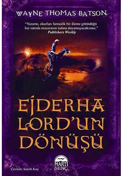 Ejderha Lord'un Dönüşü - Wayne Thomas Batson - Martı Yayınları