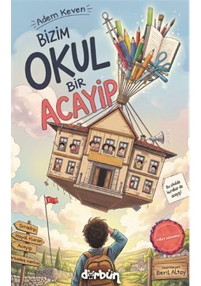 Bizim Okul Bir Acayip / Adem Keven