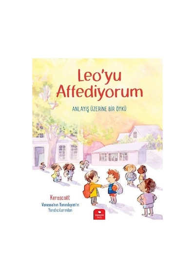 Leo'yu Affediyorum - Kerascoet - Redhouse Kidz Yayınları