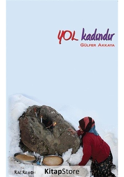 Yol Kadındır - Gülfer Akkaya - Kalkedon