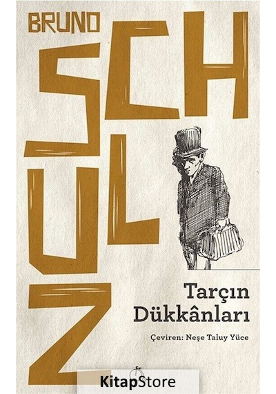 Tarçın Dükkanları - Bruno Schulz - Aylak Adam