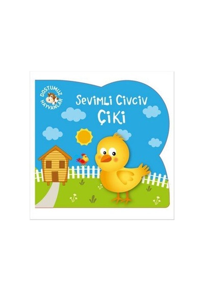 Sevimli Civciv Çiki- Net Çocuk Yayınları