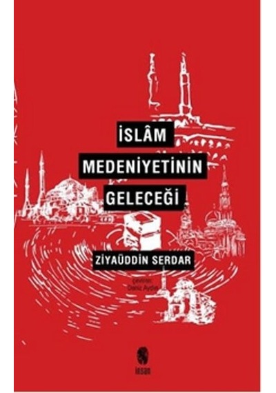 Islam Medeniyetinin Geleceği