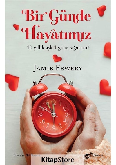 Bir Günde Hayatımız - 10 Yıllık Aşk 1 Güne Sığar mı? - Jamie Fewery - The Roman