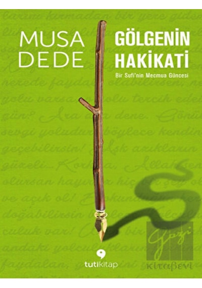 Gölgenin Hakikati - Musa Dede - Tuti Kitap