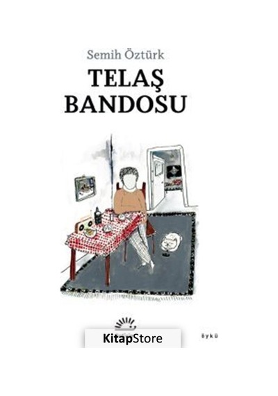 Telaş Bandosu - Semih Öztürk