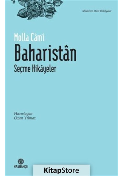 Baharistan - Seçme Hikayeler - Molla Cami - Hasbahçe