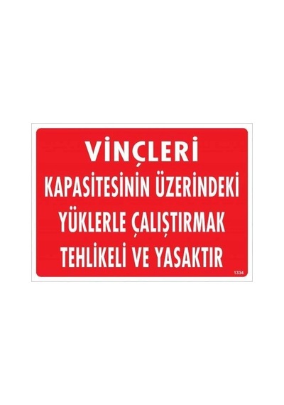 Mey İthalat Vinçleri Kapasitesinin Üzerindeki Yüklerle Çalıştırarak Tehlikeli Ve Ya Uyarı Levhası 2