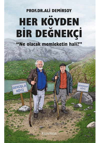 Her Köyden Bir Değnekçi - Ali Demirsoy - Kuravena Yayınları