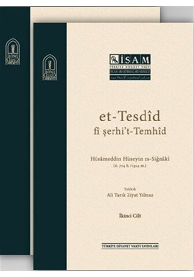 Et-Tesdid fi şerhi't-Temhid - 2 Kitap Takım - Hüsameddin Hüseyin es-Siğnaki - İsam Yayınları