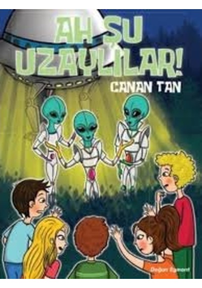 Doğan Egmont Ah Şu Uzaylılar Canan Tan
