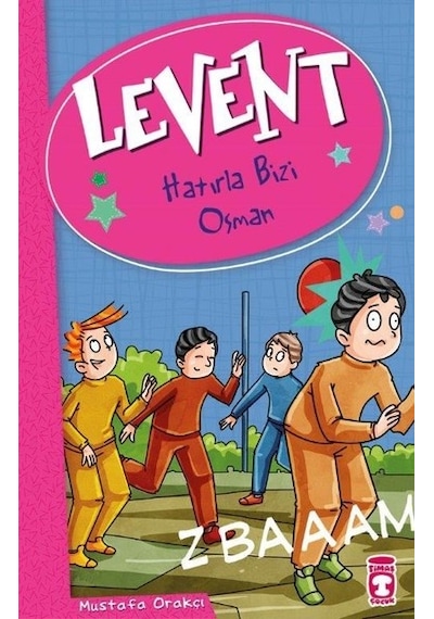 Hatırla Bizi Osman-Levent - Mustafa Orakçı - Timaş Çocuk