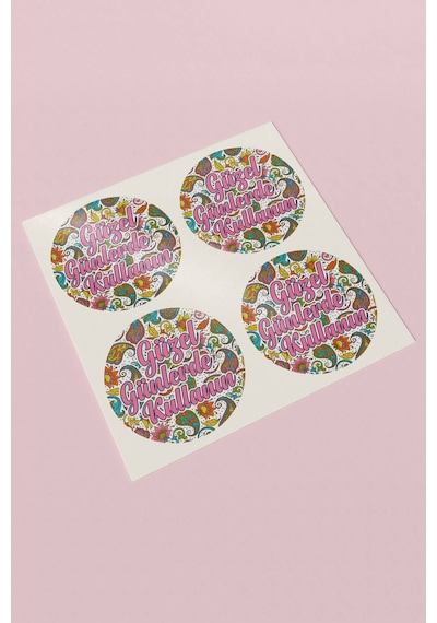 Pembe Güzel Günlerde Kullanın Sticker 3x3cm St2170 Çok Renkli
