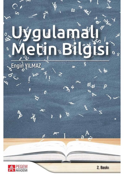 Uygulamalı Metin Bilgisi  - Engin Yılmaz  - Pegem Akademi Yayıncılık