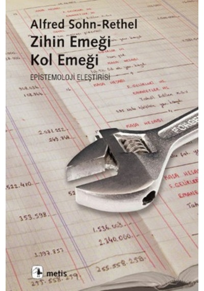 Zihin Emeği Kol Emeği - Alfred Sohn - Metis Yayınları