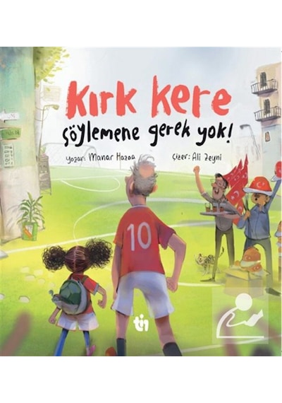 Kırk Kere Söylemene Gerek Yok / Manar Hazaa