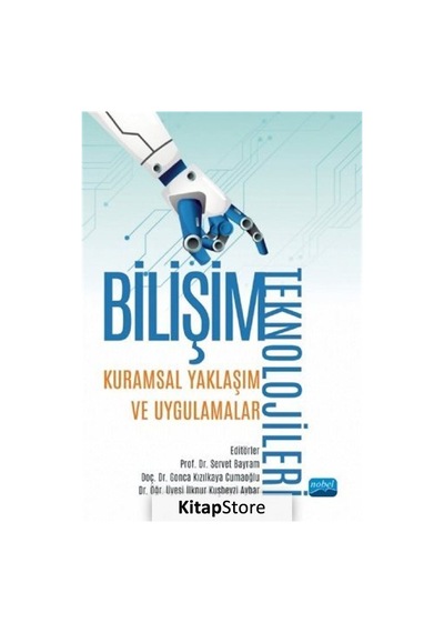 Bilim Teknolojileri: Kuramsal Yaklaşım ve Uygulamalar / Kolektif