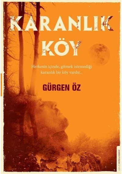 Karanlık Köy - Gürgen Öz - Destek Yayınları