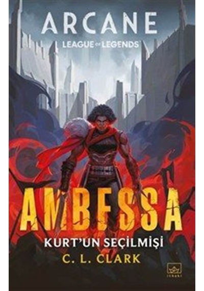 Ambessa / Kurt'un Seçilmişi / C. L. Clark