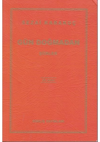Gün Doğmadan Şiirler - Sezai Karakoç 9789264552654