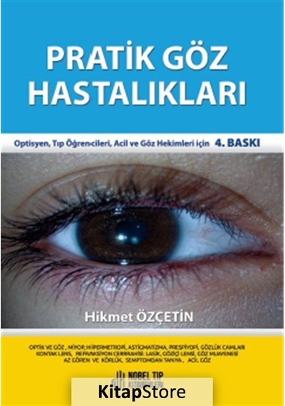 Pratik Göz Hastalıkları - Hikmet Özçetin - Nobel Tıp Kitabevleri