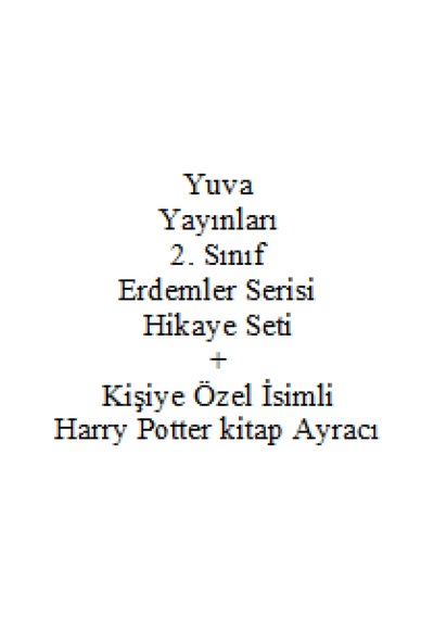 2. Sınıf Hikaye Kitabı Seti Yuva Yayınları Erdemler Serisi + Kişiye Özel İsimli Harry Potter Kitap Ayracı