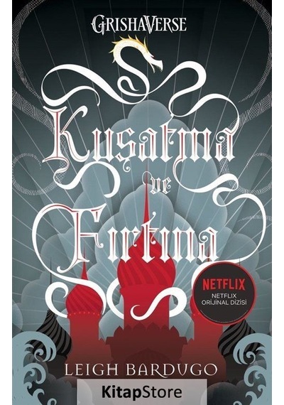 Kuşatma ve Fırtına / Leigh Bardugo