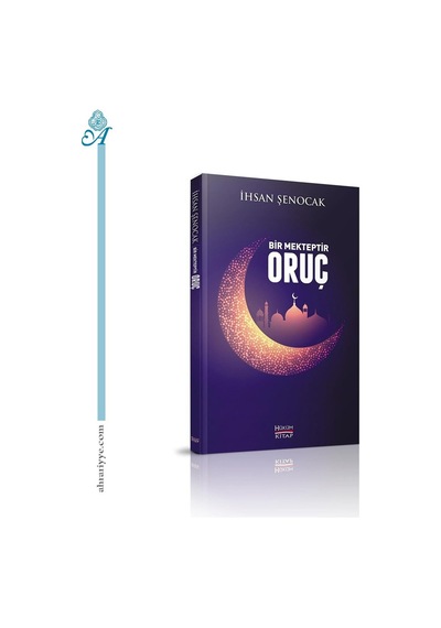 Bir Mekteptir Oruç  - İhsan Şenocak  - Hüküm Kitap