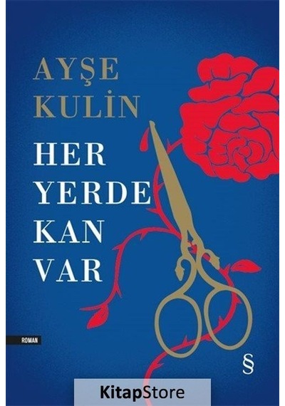 Kitapstore Her Yerde Kan Var Ciltli / Ayşe Kulin