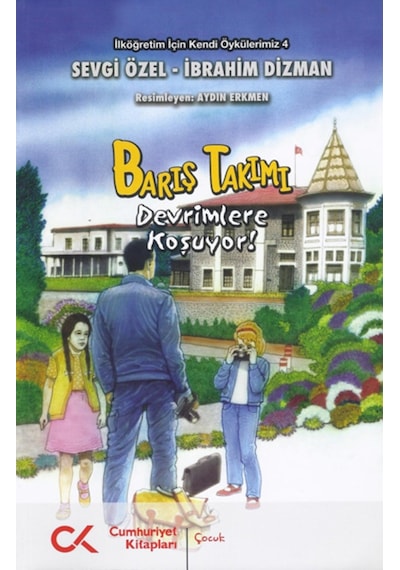 Barış Takımı 4 Devrimlere Koşuyor Cumhuriyet Kitapları Yay 9786055525743